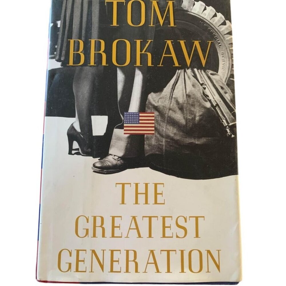 The Greatest Generation By Tom Brokaw Hardcover Book History WWII Vintage Copy